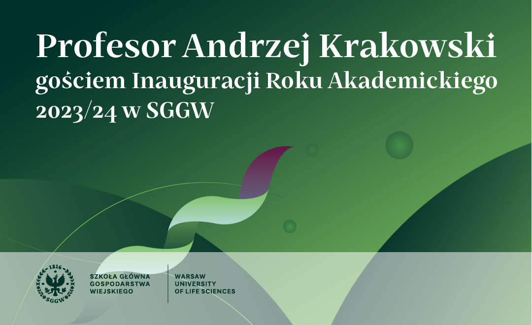 zaproszenie na wykład prof. A. Krakowskiego podczas inauguracji roku akademickiego 2023/2024 w SGGW