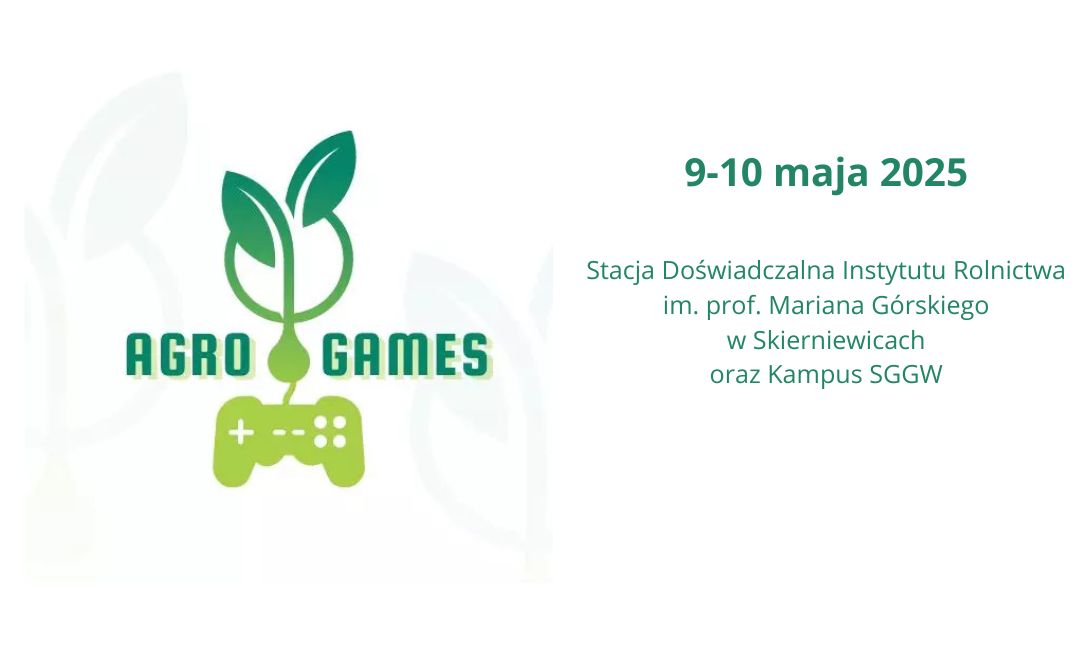 Logo wydarzenia „Agro Games” z grafiką przedstawiającą zielony kontroler do gier z wyrastającymi z niego liśćmi. Po prawej stronie widnieje tekst: „9–10 maja 2025, Stacja Doświadczalna Instytutu Rolnictwa im. prof. Mariana Górskiego w Skierniewicach oraz Kampus SGGW
