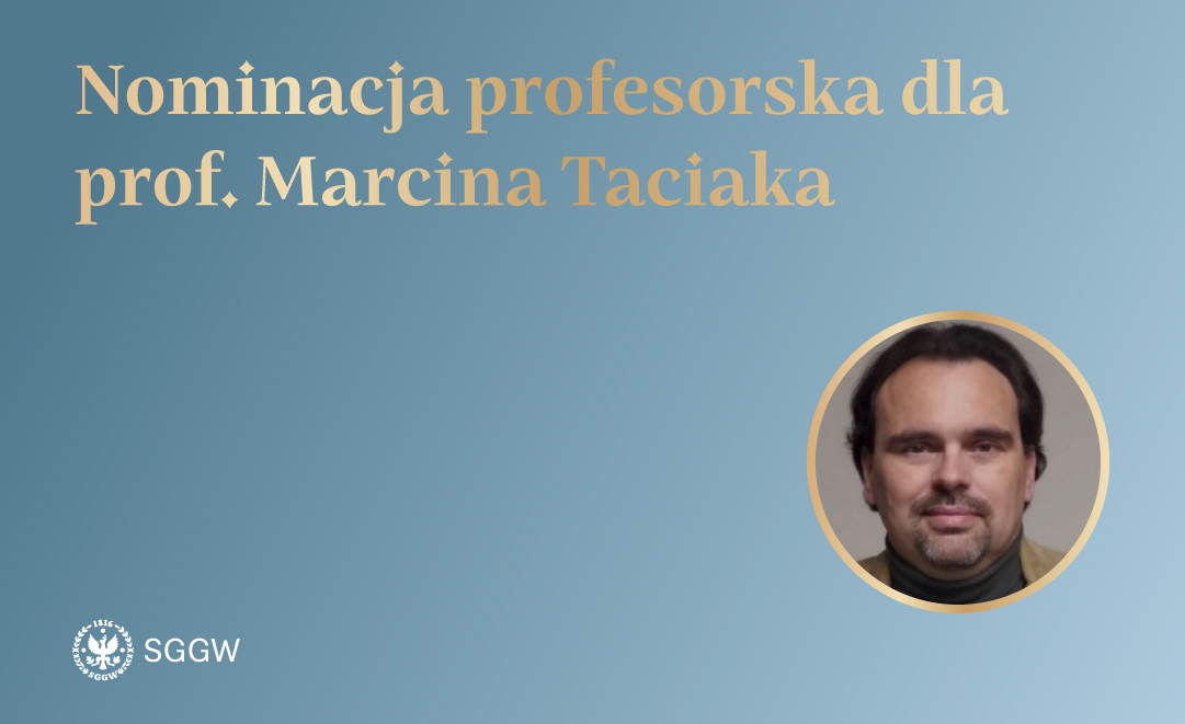 nominacja profesorska dla prof. Marcina Taciaka