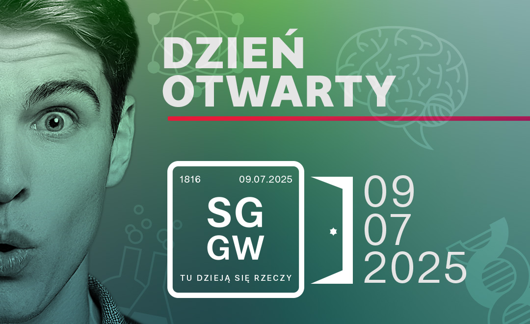 Grafika promująca Dzień Otwarty Szkoły Głównej Gospodarstwa Wiejskiego (SGGW), który odbędzie się 9 lipca 2025 roku. Po lewej stronie zaskoczona twarz młodego mężczyzny. Na środku data wydarzenia oraz logo SGGW z napisem „Tu dzieją się rzeczy”.